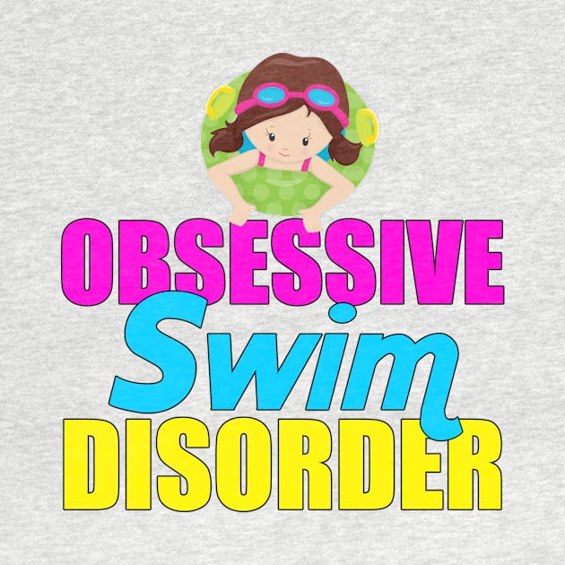 Obsessive Swim Disorder by epiclovedesigns